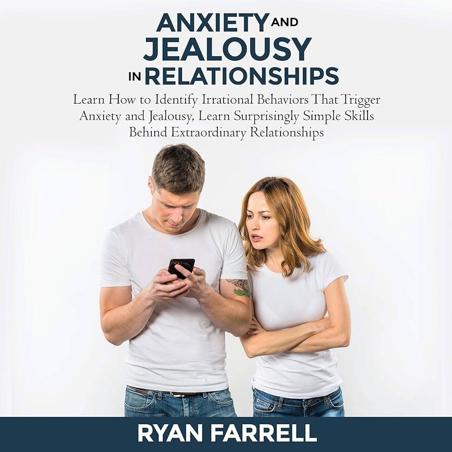 Understanding the Root Causes of Jealousy in Relationships